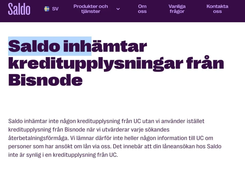 Lånero besökte den 18 maj 2023 Saldos hemsida för att se att de fortfarande använder Bisnode för sina kreditupplysningar vilket de gör.